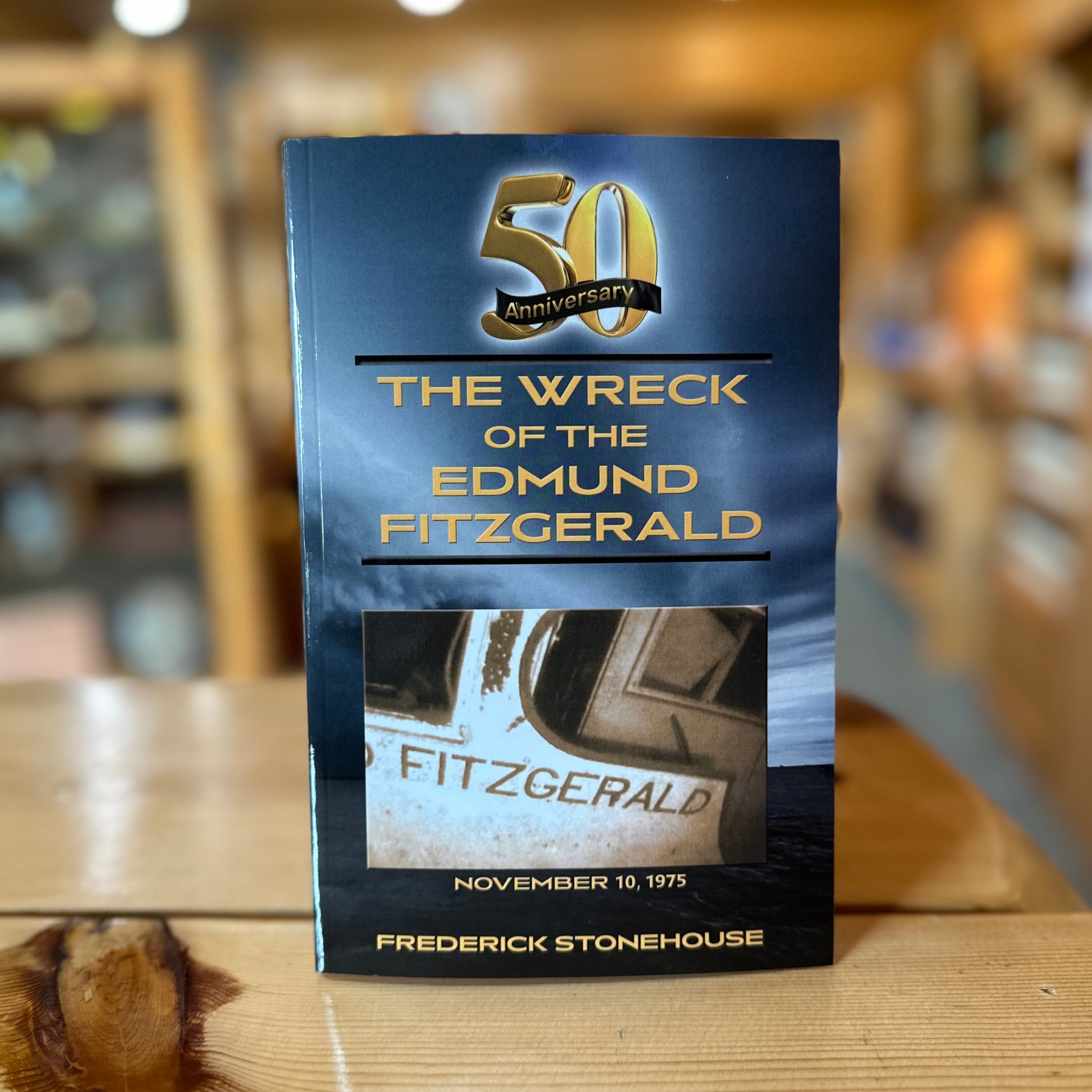 50TH ANNIVERSARY THE WRECK OF THE EDMUND FITZGERALD
