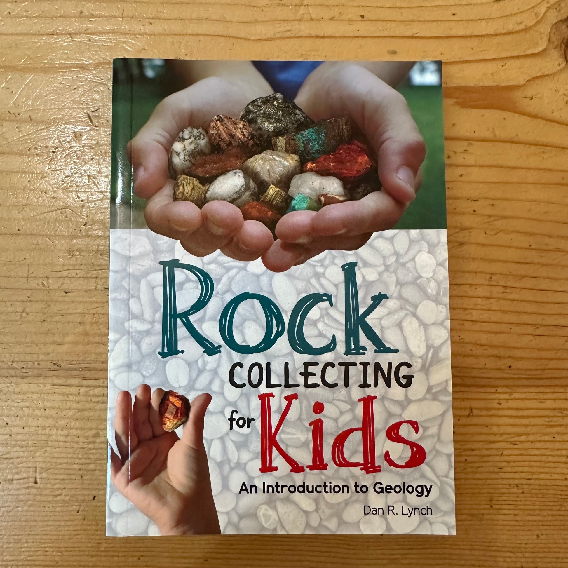 ROCK COLLECTING FOR KIDS